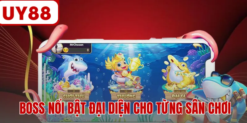 Boss nổi bật đại diện cho từng sân chơi Boss nổi bật đại diện cho từng sân chơi